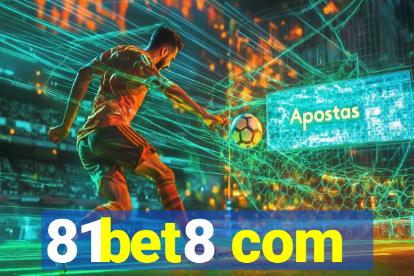 81bet8 com